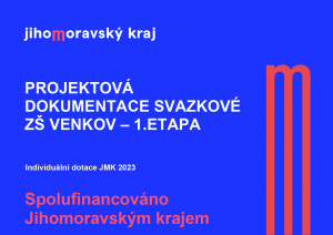 Dotace JMK ZŠ VENKOV - 1. etapa