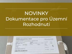 Dokumentace pro územní rozhodnutí